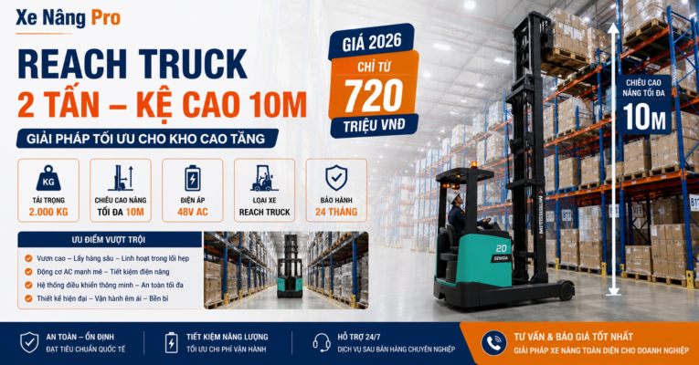 Reach Truck xe nâng vươn 2 tấn kệ cao 10m giá 2026