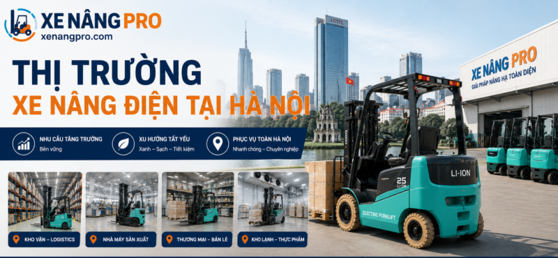 Thị trường xe nâng điện tại Hà Nội | Xe Nâng Pro